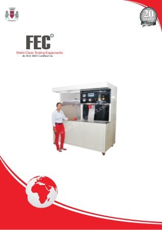 FEC
R
World Class Testing Equipments
An ISO 9001 Certified Co.
 