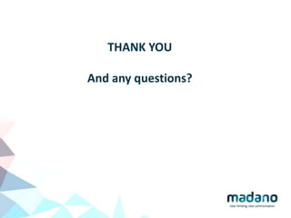 THANK YOU
And any questions?
 