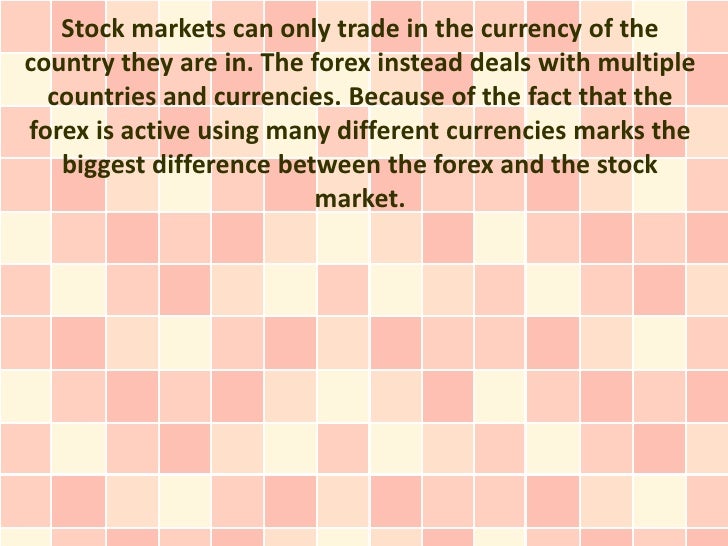 What Is The Difference Between The Foreign Exchange Market And The St…