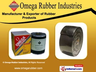 Manufacturer & Exporter of Rubber
            Products
 