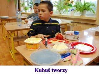 Kubuś tworzy

 