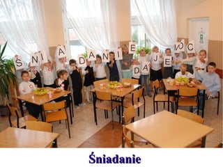 Śniadanie

 