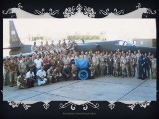 Provided by Colonel Chuck wilson
 