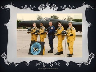 Provided by Colonel Chuck wilson
 