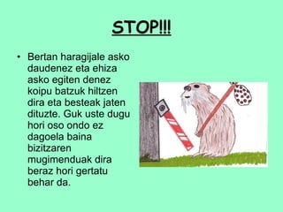 STOP!!! Bertan haragijale asko daudenez eta ehiza asko egiten denez koipu batzuk hiltzen dira eta besteak jaten dituzte. Guk uste dugu hori oso ondo ez dagoela baina  bizitzaren mugimenduak dira beraz hori gertatu behar da. 