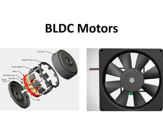 BLDC Motors
 