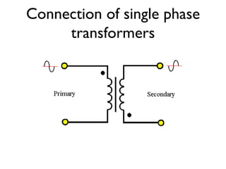 Connection of single phase transformers 