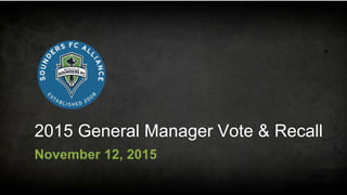 2015 General Manager Vote & Recall
November 12, 2015
 