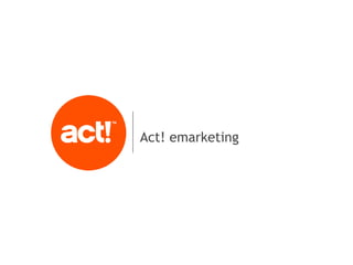 Act! emarketing
 