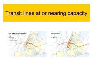 Transit lines at or nearing capacity 