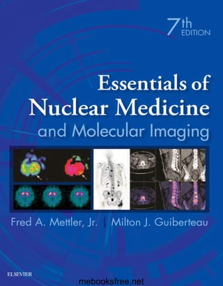 Essentials of Nuclear Medicine and Molecular Imaging 7th Edition | PDF