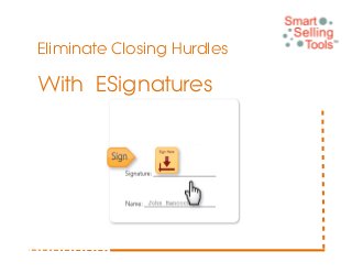 Eliminate Closing Hurdles
With ESignatures
 