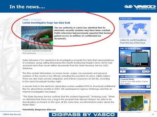 In the news….




VASCO Data Security   18
 