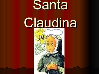 Santa Claudina 