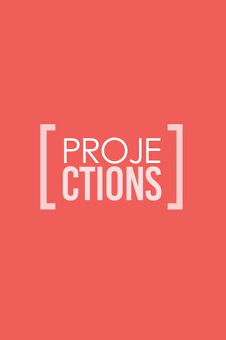 PROJE
[ [CTIONS
 