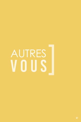 AUTRES
[V O U S
67
 