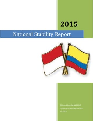 2015
MelissaGibsonID# 000330911
ProjectDevelopment&Analysis
1/1/2015
National Stability Report
 