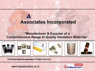 Associates Incorporated “ Manufacturer & Exporter of a  Comprehensive Range of Quality Insulation Materials” 