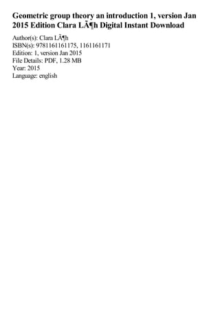Geometric group theory an introduction 1, version Jan 2015 Edition ...