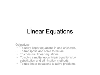 Linear Equations ,[object Object],[object Object],[object Object],[object Object],[object Object],[object Object]