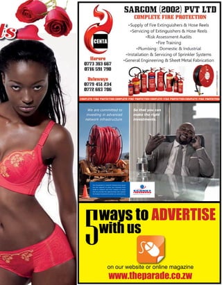 ts
on our website or online magazine
www.theparade.co.zw
ways to ADVERTISE
with us
5
 