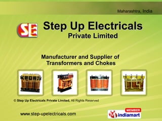 Step Up Electricals Private Limited Manufacturer and Supplier of  Transformers and Chokes ©  Step Up Electricals Private Limited,  All Rights Reserved 