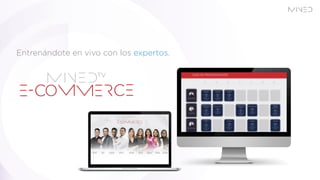 Entrenándote en vivo con los expertos.
 