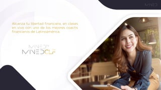 Alcanza tu libertad financiera, en clases
en vivo con uno de los mejores coachs
financieros de Latinoamérica.
 