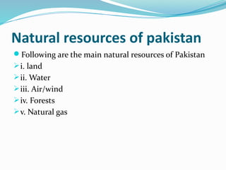 617646693-Lecture-Natural-and-Power-Resources-of-Pakistan-1.pdf