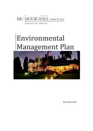 Mireia Munoz 2016
Environmental
Management Plan
 