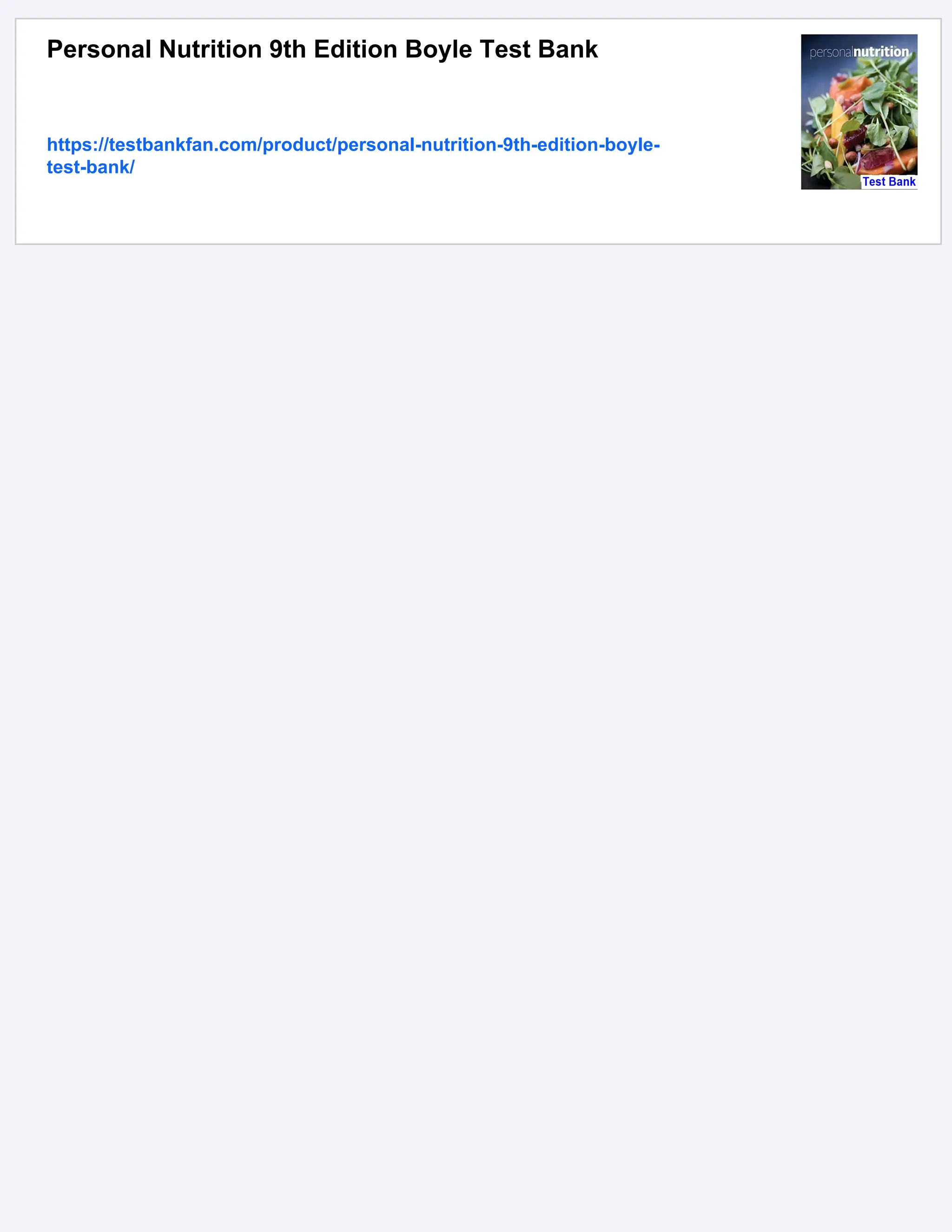 Personal Nutrition 9th Edition Boyle Test Bank
https://testbankfan.com/product/personal-nutrition-9th-edition-boyle-
test-bank/
 