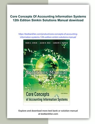 Core Concepts Of Accounting Information Systems 12th Edition Simkin ...