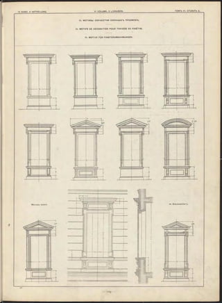 III. М О ТИ ВЫ ОБРАБОТН И ОН ОНН Ы ХЪ ПРОЕМ О ВЪ.
III. M O TIFS DE DÉCORATION POUR TRA V ÉES DE FEN ÊTRE.
III. M OTIVE FÜR FENSTERUMRAHMUNGEN.
 