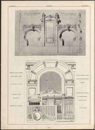 . .
FLEJSCHMAPIKT b,
W 1EH
CiRWJTJ»
W R H D D LCo RfTI oH
I/A VE.ST1BVLE..
У бр анство стѣны вестибю ля
частнаго дома въ В ѣнѣ.
Apx. Ferd . Dehm & F. O lb richt.
W ohnhaus in W ien.
F leischm a rkt, 6.
W a n d d e co ra tio n im V estibule.
О тд ѣ л ка вестибю ля станціи
городской ж елѣзно й до р о ги
в ъ В ѣнѣ.
W an d d e co ra tio n im V orraum e
d e r S ta d tb a h n -S ta tio n
K a rlsp la tz, W ien.
Apx O tto W a g n e r
 