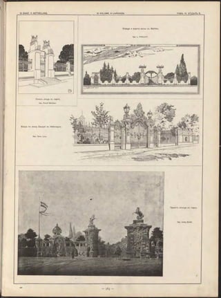 Ограда и ворота виллы въ Mehlem.
Apx. L. Paffendorf.
Эскизъ входа въ паркъ.
Apx. Rudolf Melichar.
Входъ въ виллу Dacqué въ Нейштадтъ.
Арх. ПроФ. Levy.
Проектъ вѵ ьзда въ паркъ.
Apx. lstvàn_Benkô.
 