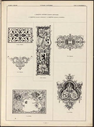 2. ВИНЬЕТКИ и ЗАСТАВКИ (орнаментъ, архитектура).
2. VIGNETTES (ornement, arch itectu re).—2 . VIGNETTEN (Ornament & Architektur).
По A. Raguenet.
F . von Hollaky.
С ъ рис. Pellegrin.
F. von Hollaky.
По A. R aguenet.
A lb e rt Hofm ann.
 