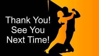Thank You!
See You
Next Time!
 