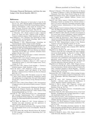 Norwegian Financial Mechanism, and from the state
budget of the Slovak Republic SK0115.
References
Biondi E, Blasi C, Burrascano S, Casavecchia S, Copiz R, Del
Vico E, et al. 2009. Manuale Italiano di Interpretazione degli
Habitat della Direttiva 92/43/CEE. Societa` Botanica Italiana –
Ministero dell’Ambiente e della Tutela del Territorio e del
Mare, Direzione Protezione della Natura. Available: http://
vnr.unipg.it/habitat/index.jsp. Accessed May 2011 28.
Blazˇkova´ D. 2007. Geranio sylvatici–Trisetetum ﬂavescentis Knapp
ex Oberdorfer 1957. Horske´ trojsˇtetove´ louky s kakostem
lesnı´m. In: Chytry´ M, editor. Vegetace Cˇ eske´ republiky 1.
Travinna´ a kerˇı´ckova´ vegetace. Praha: Academia. pp. 189–192.
Braun–Blanquet J. 1921. Prinzipien einer Systematik der Pﬂan-
zengesellschaften auf ﬂoristischer Grundlage. Jahrb St Gal-
lischen Naturwiss Ges 57: 305–351.
Braun–Blanquet J. 1928. Pﬂanzensociologie. Grundzu¨ge der
Vegetationskunde. Berlin: Verlag von Julius Springer.
Brinkmann K, Reif A. 2006. Vegetation, landuse and landscape in the
Apuseni mountains, Romania. Buletin USAMV-CN 62: 1–13.
Bruelheide H. 1995. Die Gru¨nlandgesellschaften des Harzes und
ihre Standortsbedingungen. Mit einem Beitrag zum Glieder-
ungsprinzip auf der Basis von statistisch ermittelten Arten-
gruppen. Diss Bot 244: 1–338.
Bruelheide H. 1997. Using formal logic to classify communities.
Folia Geobot Phytotax 32: 41–46.
Bruelheide H. 2000. A new measure of ﬁdelity and its application
to deﬁning species groups. J Veg Sci 11: 167–178.
Buffa G, Marchior S, Ghirelli L, Bracco F. 1995. I parti ad
Arrhenatherum elatius (L.) Presl delle Prealpi Venete. Fitoso-
ciologia 29: 33–47.
Chytry´ M, editor. 2007. Vegetace Cˇ eske´ republiky. 1. Travinna´ a
kerˇı´ckova´ vegetace. Praha: Academia. p. 526.
Chytry´ M, Tichy´ L. 2003. Diagnostic, constant and dominant
species of vegetation classes and alliances of the Czech
Republic: a statistical revision. Folia Fac Sci Nat Univ Masaryk
Brun 108: 1–231.
Chytry´ M, Tichy´ L, Holt J. 2006. The ﬁdelity concept. In: Tichy´
L, Holt J, editors. JUICE, program for management, analysis
and classiﬁcation of ecological data. First part of the program
manual. Brno: Vegetation Science Group, Masaryk University.
pp. 44–52.
Chytry´ M, Tichy´ L, Holt J, Botta–Duka´t Z. 2002. Determination
of diagnostic species with statistical ﬁdelity measures. J Veg Sci
13: 79–90.
Dierschke H. 1981. Syntaxonomische Gliederung der Bergwiesen
Mitteleuropas Polygono–Trisetion. In: Dierschke H, editor.
Syntaxonomie, Ber Internat Symp IVV. Vaduz: Gantner Verlag
Kommanditgesellschaft. pp. 311–336.
Dierschke H. 1997. Molino-Arrhenatheretea (E1). Kulturgrasland
und verwandte Vegetationstypen. Teil 1: Arrhenatherretalia.
Wiesen und Weiden frischer Standorte. In: Dierschke H, editor.
Synopsis der Pﬂanzengesellschaften Deutschlands 3. Go¨ttingen.
pp. 1–74.
Dı´teˇ D, Ha´jek M, Ha´jkova´ P. 2007. Formal deﬁnitions of
Slovakian mire plant asociations and their application in
regional research. Biolo´gia 62: 400–408.
Douda J. 2008. Formalized classiﬁcation of the vegetation of alder
carr and ﬂoodplain forests in the Czech Republic. Preslia 80:
199–224.
Ellenberg H, Weber HE, Du¨ll R, Wirth W, Werner W, Paulißen
D. 1992. Zeigerwerte von Pﬂanzen in Mitteleuropa. Ed. 2. Scr
Geobot 18: 1–258.
Ellmauer T, Mucina L. 1993. Molinio–Arrhenatheretea. In: Mucina
L, Grabher G, Ellmauer T, editors. Die Pﬂanzengesellschaften
O¨ sterreichs. Teil I. Jena: Gustav Fischer Verlag. pp. 297–401.
GRASS Development Team. 2009. Geographic Resources Ana-
lysis Support System (GRASS) Software, Version 6.4.0.
Trento: ITC-irst.
Hadac E. 1981. Zmeˇny vegetace v Dolineˇ Siedmych pramenˇov v
Belianskych Tatra´ch za minuly´ch 20 let. Zbornı´k refera´tov z
konf. k 30 vy´rociu uza´konenia Tatranske´ho na´rodne´ho parku.
Tatranska´ Lomnica: Administration of Tatra National Park.
pp. 256–261.
Hadac E, Brˇezina P, Jezˇek V, Kubicka J, Hadacova´ V, Vondra´cek M.
1969. Die Pﬂanzengesellschaften des Tales ‘‘Dolina Siedmych
pramenˇov’’ in Belauer Tatra. Vegeta´cia Cˇ SSR, Ser. B 2: 1–343.
Ha´jkova´ P, Ha´jek M. 2005. Diversity of Calthion wet meadows in
the western part of ﬂysch Carpathians: regional classiﬁcation
based on national formal deﬁnitions. Thaiszia 15: 85–116.
Ha´jkova´ P, Ha´jek M, Apostolova I. 2006. Diversity of wetland
vegetation in the Bulgarian high mountains, main gradients and
context–dependence of the pH role. Plant Ecol 184: 111–130.
Havlova´ M. 2006. Syntaxonomical revision of the Molinion
meadows in the Czech Republic. Preslia 78: 87–102.
Hegedu¨sˇova´ K. 2007. Central database of phytosociological
samples (CDF) in Slovakia (state to January 2007). Bull Slov
Bot Spolocn 29: 124–129.
Hegedu¨sˇova´ K, Ruzˇickova´ H. 2007. Diversity of the alliance
Polygono–Trisetion Br.–Bl. ex Marschall 1947 and its distribu-
tion in the Slovak republic. In: Krajcovic V, editor. GRASS-
LAND ECOLOGY VII. Book of proceedings from
international scientiﬁc conference on the occasion of the 45th
anniversary of the establishment of the grassland and mountain
agriculture research institute and a jubilee of prof. Ing.
Vladimı´r Krajcovic. Banska´ Bystrica, Slovakia: Grassland and
Mountain Agriculture Research Institute. pp. 146–153.
Hegedu¨sˇova´ K, Ruzˇickova´ H. 2007a. MAC Polygono bistortae-
Trisetion ﬂavescentis Br.-Bl. et Tu¨xen ex Marschall 1947 nomen
inversum propositum. Horske´ trojsˇtetove´ lu´ky. In: Janisˇova´ M,
editor. Grassland vegetation of Slovak Republic – electronic
expert system for identiﬁcation of syntaxa. Bratislava: Institute
of Botany SAS. pp. 118–130.
Hennekens SM. 1996. TURBO (VEG). Sofware package for input,
processing, and presentation of phytosociological data. User’s
guide. Wageningen: IBN-DLO Wageningen et University of
Lancaster.
Janisˇova´ M, editor. 2007. Grassland vegetation of Slovak
Republic – electronic expert system for identiﬁcation of
syntaxa. Bratislava: Institute of Botany SAS. p. 265.
Jarolı´mek I, Sˇibı´k J, editors. 2008. Diagnostic, constant and
dominant taxa of the higher vegetation units of Slovakia.
Bratislava: Veda. pp. 295–329.
Kliment J. 1994. Die Polygono–Trisetion – Gesellschaften in der
Slowakei. Preslia 66: 133–149.
Knollova´ I, Chytry´ M. 2004. Oak-hornbeam forests of the Czech
Republic: Geographical and ecological approaches to vegeta-
tion classiﬁcation. Preslia 76: 291–311.
Kocı´ M, Chytry´ M, Tichy´ L. 2003. Formalized reproduction of an
expert–based phytosociological classiﬁcation: A case study of
subalpine tall–forb vegetation. J Veg Sci 14: 601–610.
Lososova´ Z. 2004. Weed vegetation in southern Moravia (Czech
Republic): A formalized phytosociological classiﬁcation. Pre-
slia 76: 65–85.
Maglocky´ Sˇ. 2002. Potencia´lna prirodzena´ vegeta´cia. In: Atlas
krajiny Slovenskej republiky Bratislava: Ministerstvo zˇivotne´ho
prostredia SR. Banska´ Bystrica: Slovenska´ agentu´ra zˇivotne´ho
prostredia. p. 114.
Marhold K, Hinda´k F, editors. 1998. Zoznam nizˇsˇı´ch a vysˇsˇı´ch
rastlı´n Slovenska. Bratislava: Veda. p. 688.
Montane grasslands in Central Europe 15
Downloadedby[KatarínaHegedüšová]at04:3330June2011
 