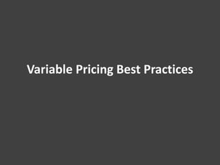 Variable Pricing Best Practices
 