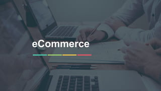 25
eCommerce
 