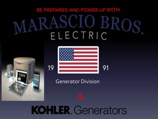Generator Division
BE PREPARED AND POWER UP WITH
&
 