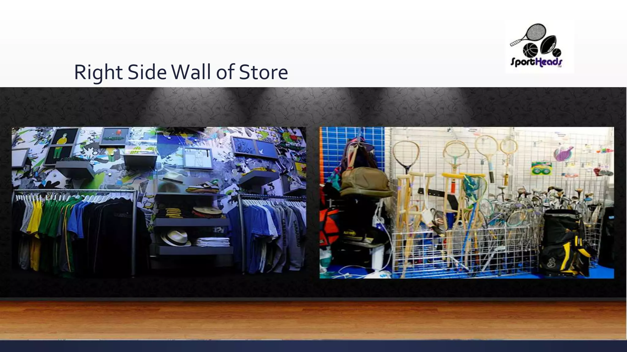 Right SideWall of Store
 