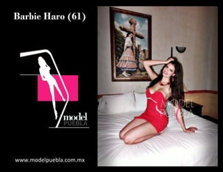 Barbie Haro (61)
www.modelpuebla.com.mx
 