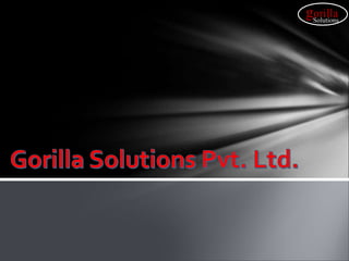 gorillaSolutions
 
