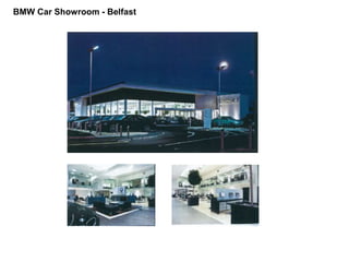 BMW Car Showroom - Belfast
 