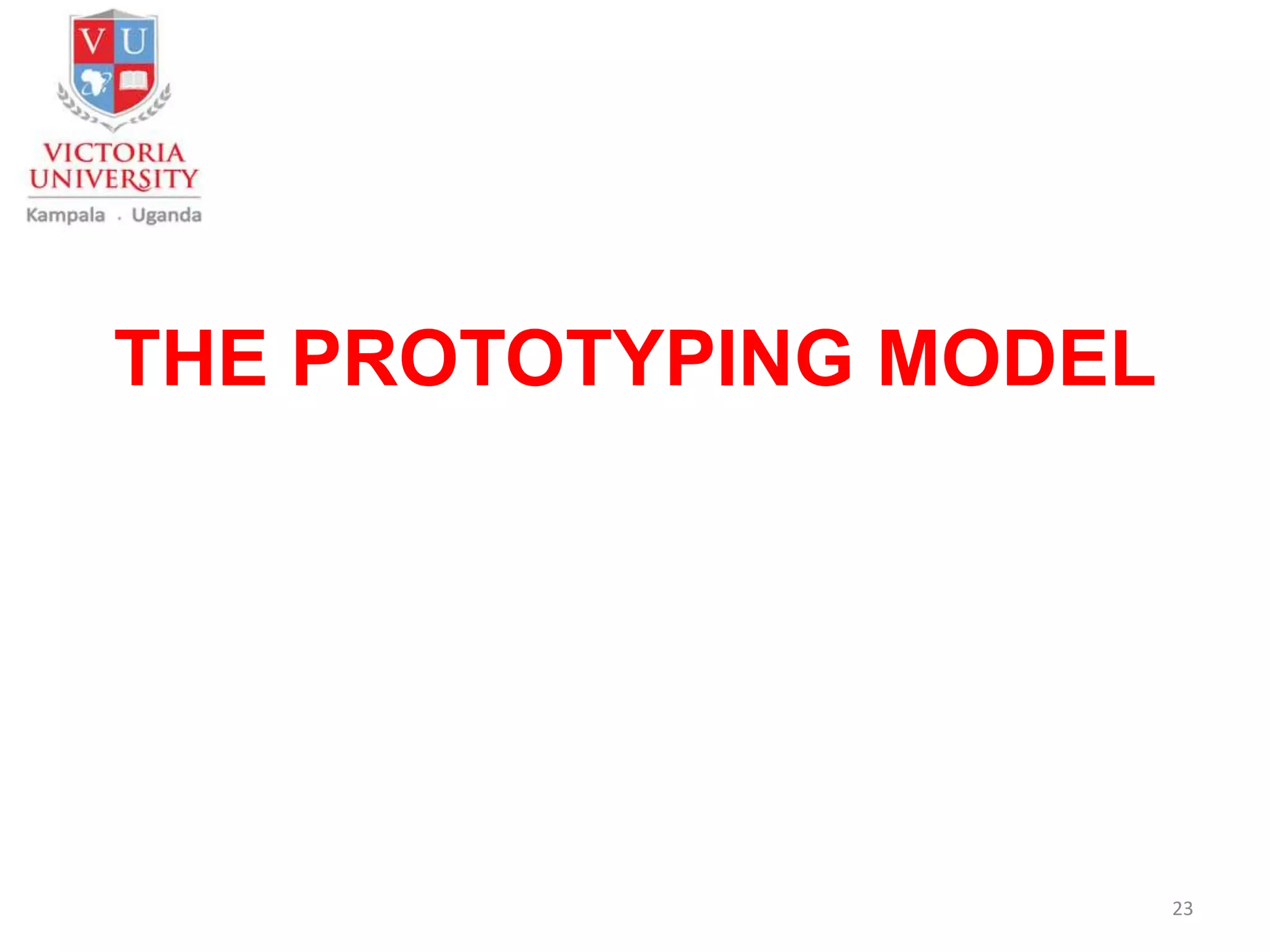 THE PROTOTYPING MODEL
23
 