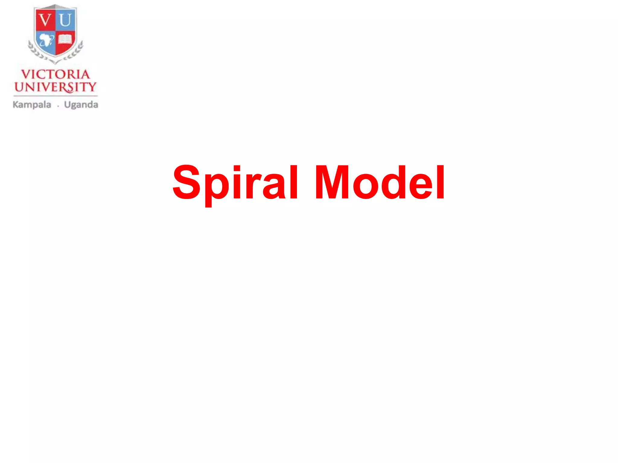 Spiral Model
 