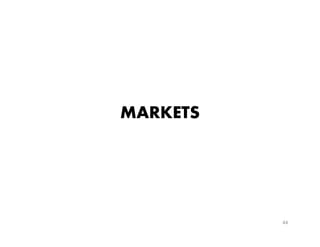 MARKETS
44
 