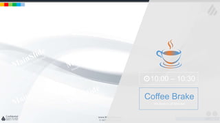 w w w . D o m a i n . c o m Page 13
www.MainSlide.com
© All Rights Reserved.
Confidential
Coffee Brake
We Back in 30 Minutes
10:00 – 10:30
 