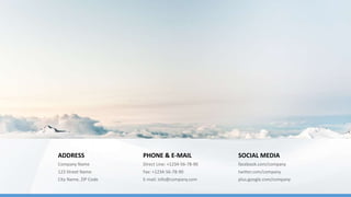 ADDRESS
Company Name
123 Street Name
City Name, ZIP Code
PHONE & E-MAIL
Direct Line: +1234-56-78-90
Fax: +1234-56-78-90
E-mail: info@company.com
SOCIAL MEDIA
facebook.com/company
twitter.com/company
plus.google.com/company
 